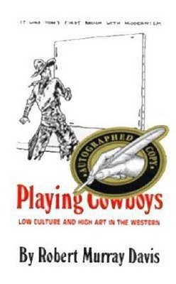Playing Cowboys(English, Paperback, Davis Robert Murray)