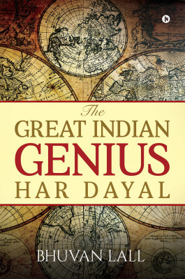 The Great Indian Genius Har Dayal(English, Paperback, Lall Bhuvan)
