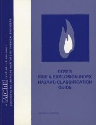 Dow's Fire and Explosion Index Hazard Classification Guide(English, Paperback, American Institute of Chemical Engineers (AIChE))