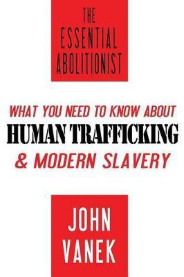 The Essential Abolitionist(English, Paperback, Vanek John)