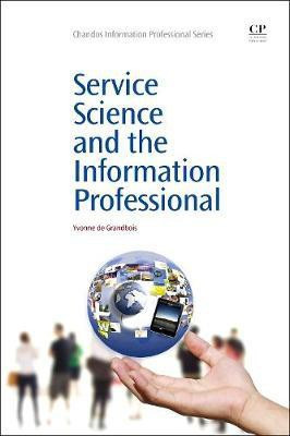 Service Science and the Information Professional(English, Electronic book text, de Grandbois Yvonne)