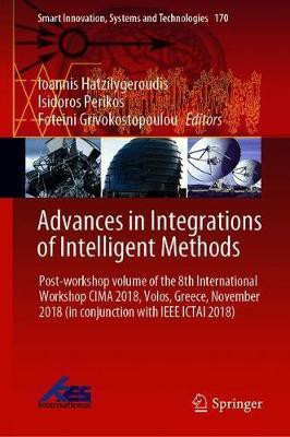 Advances in Integrations of Intelligent Methods(English, Hardcover, unknown)