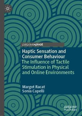 Haptic Sensation and Consumer Behaviour(English, Hardcover, Racat Margot)