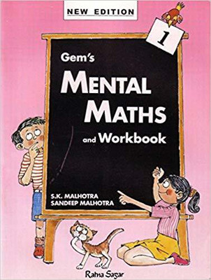 Gem's Mental Maths & Work Book - 1(English, Paperback, Sandeep Malhotra, S K Malhotra)