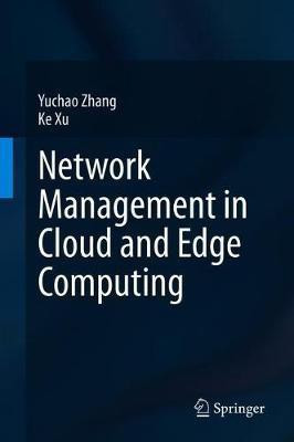 Network Management in Cloud and Edge Computing(English, Hardcover, Zhang Yuchao)