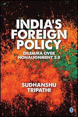 India's Foreign Policy Dilemma over Non-Alignment 2.0(English, Hardcover, Tripathi Sudhanshu)