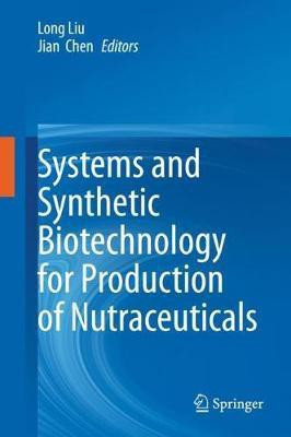 Systems and Synthetic Biotechnology for Production of Nutraceuticals(English, Hardcover, unknown)