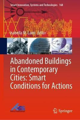 Abandoned Buildings in Contemporary Cities: Smart Conditions for Actions(English, Hardcover, unknown)