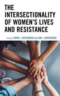 The Intersectionality of Women's Lives and Resistance(English, Hardcover, unknown)