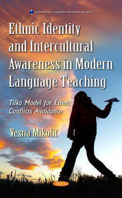 Ethnic Identity & Intercultural Awareness in Modern Language Teaching(English, Hardcover, Mikolic Vesna)