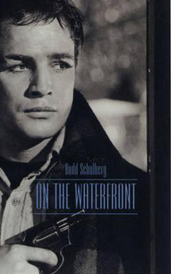 On the Waterfront (Film Classics)(English, Paperback, Schulberg Budd)