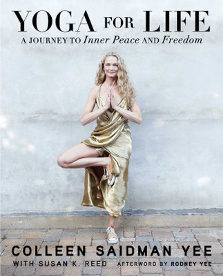 Yoga For Life: A Journey To Inner Peace And Freedom Paperback – June 2, 2015(Paperback, Colleen Saidman Yee)