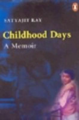 Childhood Days(English, Paperback, Ray Satyajit)