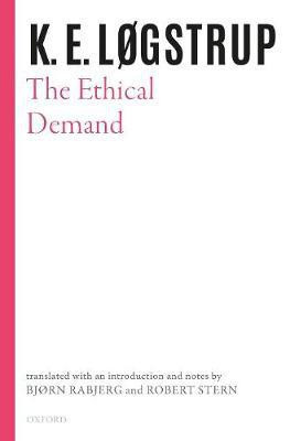 The Ethical Demand(English, Hardcover, Logstrup K. E.)