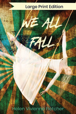 We All Fall(English, Paperback, Fletcher Helen Vivienne)