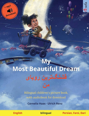 My Most Beautiful Dream - قشنگ]ترین رویای من (English - Persian, Farsi, Dari)(English, Paperback, Renz Ulrich)