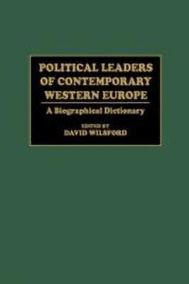 Political Leaders of Contemporary Western Europe(English, Hardcover, Wilsford David)
