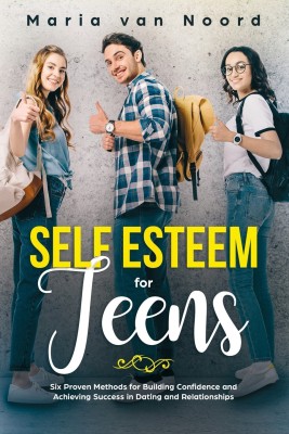 Self Esteem for Teens(English, Paperback, Noord Maria Van)