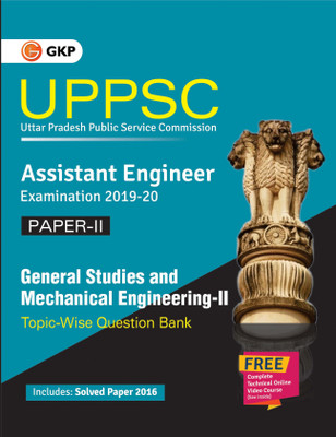 Uppsc 2019-20 Combined State Engineering Services Paper II General Studies & Mechanical Engineering II Topic Wise Question Bank Assistant Engineer(English, Paperback, unknown)