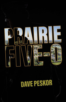Prairie Five-0(English, Paperback, Peskor David)