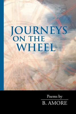 Journeys on the Wheel(English, Paperback, Amore B)