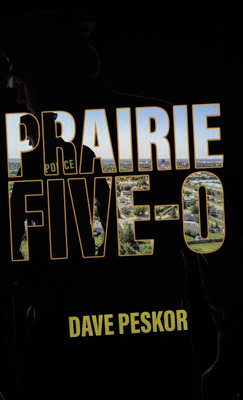 Prairie Five-0(English, Hardcover, Peskor David)