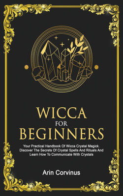 Wicca For Beginners(English, Paperback, Corvinus Arin)