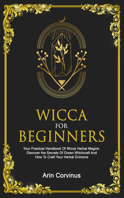 Wicca For Beginners(English, Paperback, Corvinus Arin)