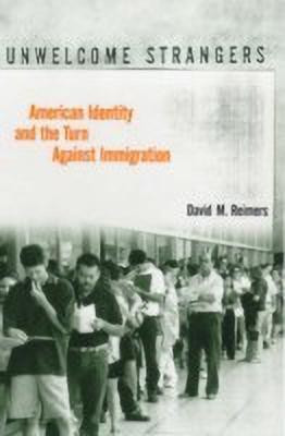 Unwelcome Strangers(English, Paperback, Reimers David M.)