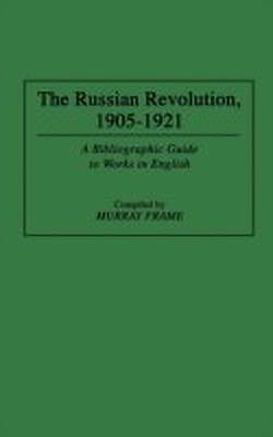 The Russian Revolution, 1905-1921(English, Hardcover, Frame Murray)