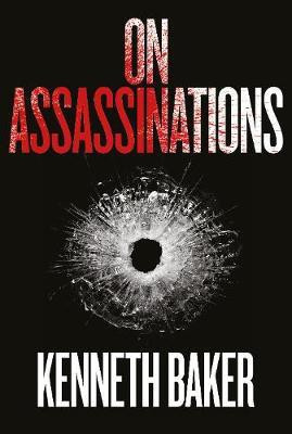 On Assassinations(English, Hardcover, Baker Kenneth)