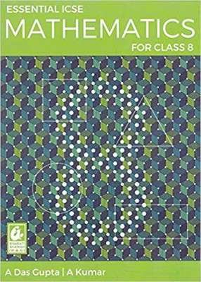 Essential ICSE Mathematics for Class 8, PB(English, Paperback, Asit Das Gupta)