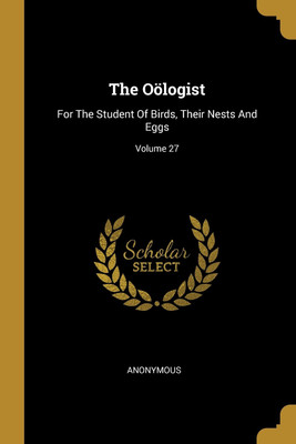 The Ooelogist(English, Paperback, Anonymous)