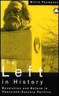 The Left in History(English, Hardcover, Thompson Willie)