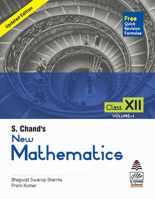 S Chand's New Mathematics for Class XII Vol. I (For 2020-21 Exam)(English, Paperback, Bhagwat Swarup Sharma)