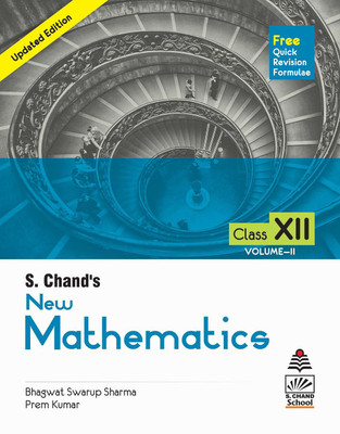 S Chand's New Mathematics for Class XII Vol. II (For 2020-21 Exam)(English, Paperback, Bhagwat Swarup Sharma)