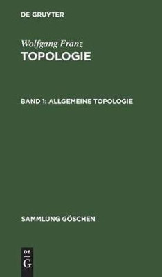 Allgemeine Topologie(German, Hardcover, Franz Wolfgang)