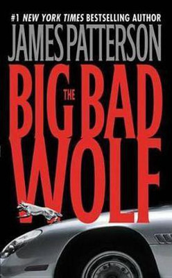 The Big Bad Wolf(English, Electronic book text, Patterson James)