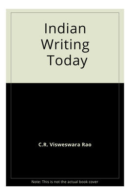 Indian writing today: Essays in honour of Professor L.S.R. Krishna Sastry 01 Edition(English, Paperback, C. R. Visweswara Rao)