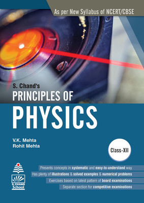 S Chand's Principles of Physics for Class XII (For 2020-21 Exam)(English, Paperback, rohit mehta)
