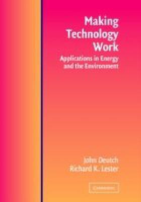 Making Technology Work(English, Hardcover, Deutch John M.)