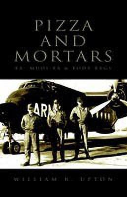 Pizza and Mortars(English, Hardcover, Upton William R)
