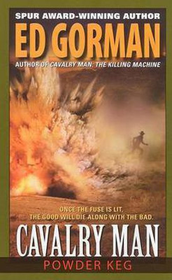 Cavalry Man: Powder Keg(English, Paperback, Gorman Ed)
