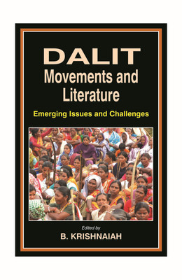 Dalit Movements and Literature: Emerging Issues and Challenges(English, Hardcover, B. Krishnaiah)