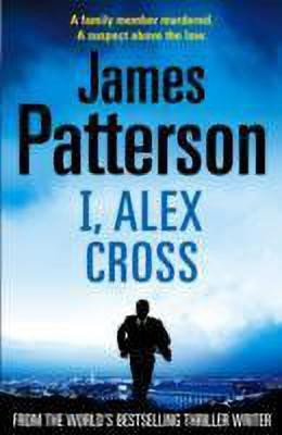 I, Alex Cross(English, Paperback, Patterson James)
