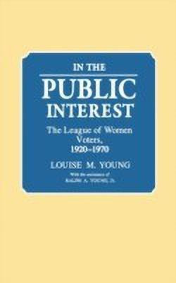 In the Public Interest(English, Hardcover, Young Ralph A.)