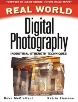 Real World Digital Photography(English, Paperback, McClelland Deke)