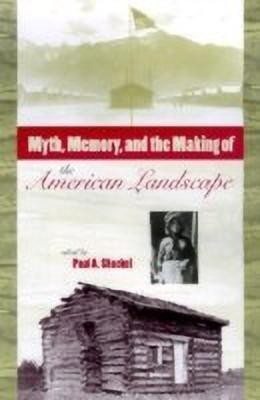 Myth, Memory and the Making of the American Landscape(English, Hardcover, unknown)