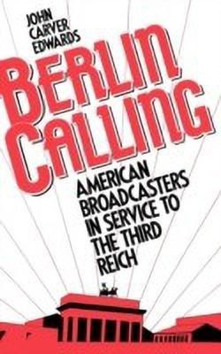 Berlin Calling(English, Hardcover, Edwards John Carver)