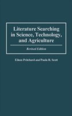 Literature Searching in Science, Technology, and Agriculture, 2nd Edition(English, Hardcover, Pritchard Eileen)